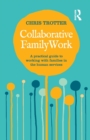 Collaborative Family Work : A practical guide to working with families in the human services - Book