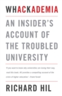 Whackademia : An Insider's Account of the Troubled University - eBook