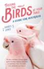 Feeding the Birds at Your Table : A Guide for Australia - eBook