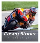 Casey Stoner: Victory Lap - Book