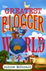 The Greatest Blogger In The World - eBook