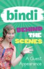 Bindi Behind The Scenes 3: A Guest Appearance - eBook