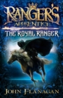 Ranger's Apprentice: The Royal Ranger : The Royal Ranger - eBook