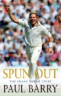 Spun Out : The Shane Warne Story - eBook