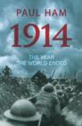 1914: The Year the World Ended - eBook