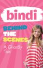 Bindi Behind The Scenes 6: A Ghostly Tale - eBook