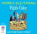 Pizza Cake : And Other Funny Stories - Book