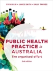 Public Health Practice in Australia : The organised effort - Book