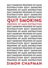 Quit Smoking Weapons of Mass Distraction - Book