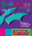 Tracy the Pterodactyl: Dinosauritis - Book