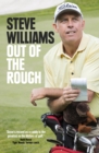 Steve Williams: Out of the Rough : Out of the Rough - eBook