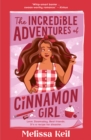 The Incredible Adventures of Cinnamon Girl - eBook