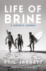 Life of Brine : A Surfer's Journey - eBook