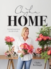 Chyka Home : Seasonal Inspiration for a Life of Style - Book