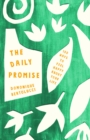 The Daily Promise : 100 Ways to Feel Happy About Your Life - Book