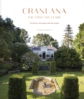 Cranlana: The First 100 Years : The House, the Garden, the People - Book