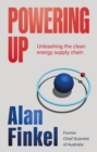 Powering Up : Unleashing the Clean Energy Supply Chain - eBook