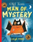 Old Tom Man of Mystery : Little Hare Books - Book