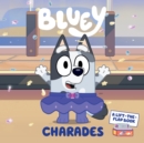 Bluey: Charades : A Lift-the-Flap Book - eBook