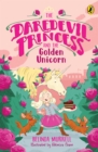 The Daredevil Princess and the Golden Unicorn (Book 1) - eBook