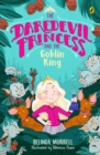 The Daredevil Princess and the Goblin King (Book 2) - eBook