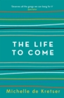 The Life to Come - Book