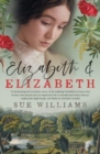 Elizabeth and Elizabeth - Book