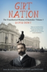 Girt Nation: The Unauthorised History of Australia Volume 3 - Book