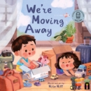 We’re Moving Away - Book