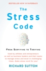 The Stress Code : From Surviving To Thriving - eBook