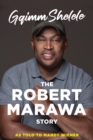 Gqimm Shelele : The Robert Marawa Story - eBook