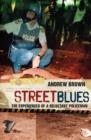 Street Blues : The Experiences of a Reluctant Policeman - eBook