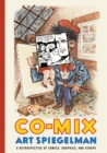 Co-Mix : A Retrospective of Comics, Graphics and Scraps - Book