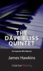 The Dave Bliss Quintet : An Inspector Bliss Mystery - eBook