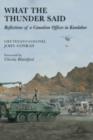 What the Thunder Said : Reflections of a Canadian Officer in Kandahar - eBook