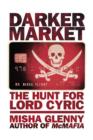 DarkerMarket : The Hunt for Lord Cyric - eBook