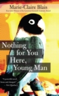 Nothing For You Here, Young Man - Book