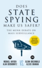 Does State Spying Make Us Safer? : The Munk Debate on Mass Surveillance - Book