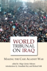 World Tribunal on Iraq : Making the Case Against War - eBook