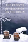 The Effects of Isolation on the Brain - Book