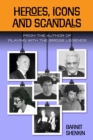 Heroes, Icons and Scandals - Book