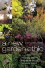 A New Garden Ethic : Cultivating Defiant Compassion for an Uncertain Future - eBook