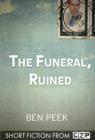 The Funeral, Ruined : Short Story - eBook