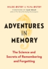 Adventures in Memory : The Science and Secrets of Remembering and Forgetting - eBook