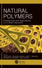 Natural Polymers : Perspectives and Applications for a Green Approach - Book