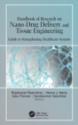 Handbook of Research on Nano-Drug Delivery and Tissue Engineering : Guide to Strengthening Healthcare Systems - Book