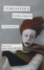 Zoroaster's Children : and Other Travels - Book
