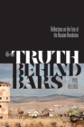 "Truth Behind Bars" : Reflections on the Fate of the Russian Revolution - Book