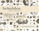 beholden : a poem as long as the river - Book