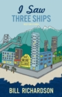 I Saw Three Ships : West End Stories - Book